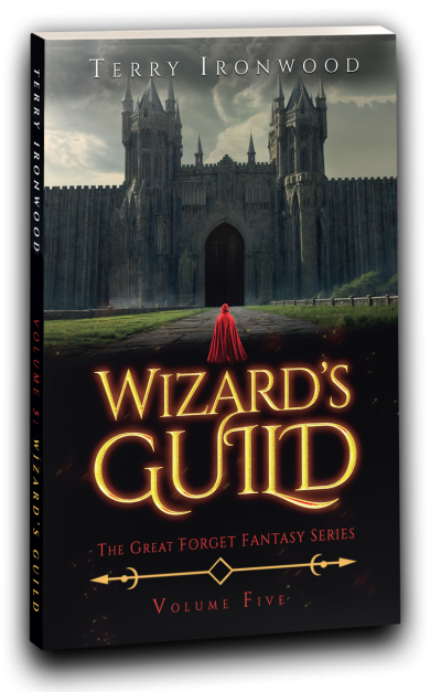 Wizard's Guild - The Great Forget Fantasy Series Volume Five